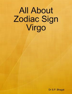 Cover of the book All About Zodiac Sign Virgo by Chris Morningforest, Rebecca Raymond