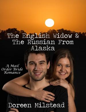 Book cover of The English Widow & the Russian from Alaska: A Mail Order Bride Romance