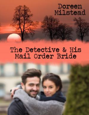 Cover of the book The Detective & His Mail Order Bride by Priscill@ Productions