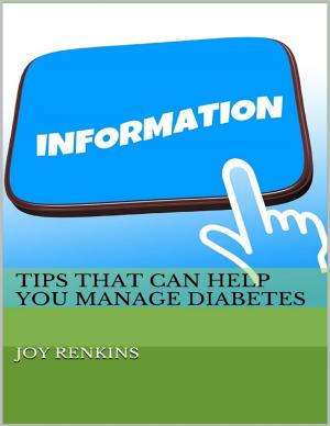 Cover of the book Tips That Can Help You Manage Diabetes by Doreen Milstead