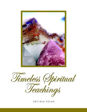 Cover of the book Timeless Spiritual Teachings by Anya Gulzar