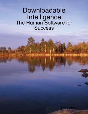 Book cover of Downloadable Intelligence: The Human Software for Success