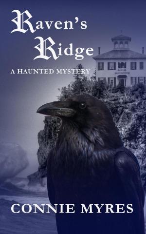 Cover of the book Raven's Ridge: A Haunted Mystery by Micheline TRACCOËN