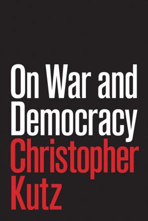 Cover of the book On War and Democracy by Barry Bozeman, Jan Youtie