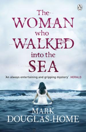 Book cover of The Woman Who Walked into the Sea