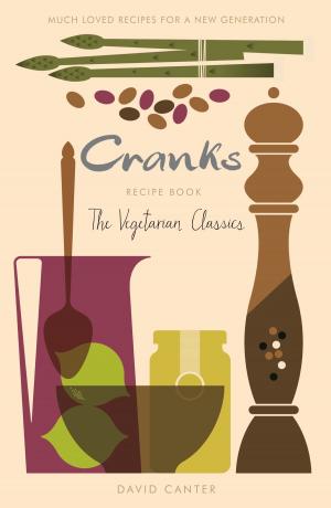 Cover of the book Cranks Recipe Book by Bron Fane, Lionel Fanthorpe, Patricia Fanthorpe