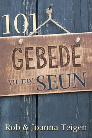Cover of the book 101 gebede vir my seun (eBoek) by Andries Enslin, Tom Smith