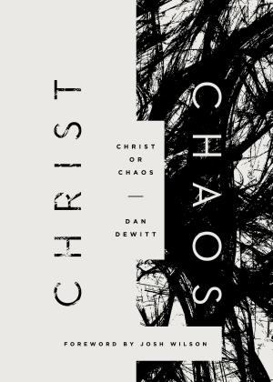 Cover of the book Christ or Chaos by Stephen J. Wellum
