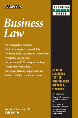 Cover of the book Business Law by Ira K. Wolf Ph.D., Sharon Weiner Green, M.A., Brian W. Stewart M.Ed.