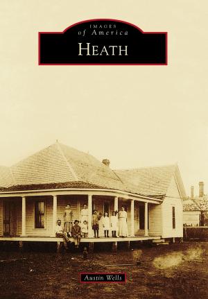 Cover of the book Heath by Scarborough, Sheree, Historical Society of Western Virginia