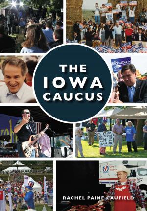 Cover of the book The Iowa Caucus by Paco Ignacio Taibo II