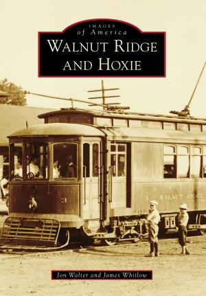 Cover of the book Walnut Ridge and Hoxie by David Biddix, Jonathan Howard Bennett