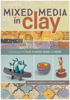 Cover of the book Mixed Media In Clay by Marlene Blessing, Jaime Hogsett