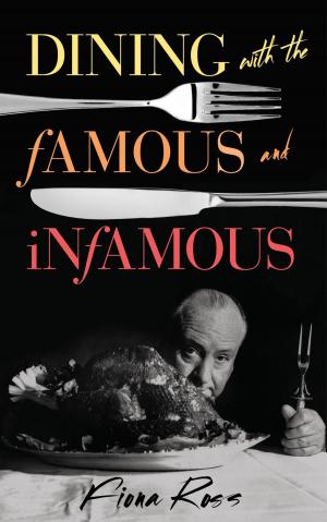 Cover of the book Dining with the Famous and Infamous by David Hertzel