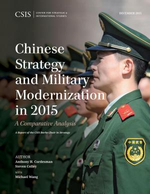 Cover of the book Chinese Strategy and Military Modernization in 2015 by David J. Berteau, Scott Miller, Ryan Crotty