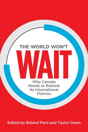 Cover of the book The World Won't Wait by Elizabeth Kurucz, Barry  Colbert, David Wheeler
