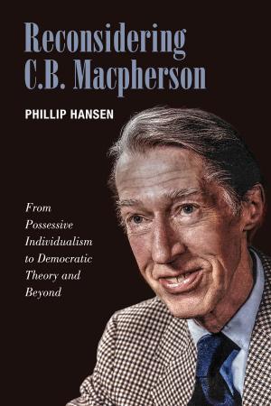 Cover of the book Reconsidering C.B. MacPherson by Willem H. Vanderburg