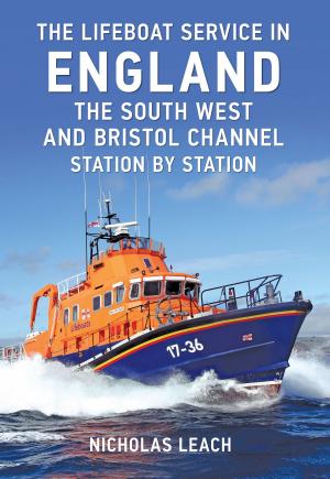 Book cover of The Lifeboat Service in England: The South West and Bristol Channel