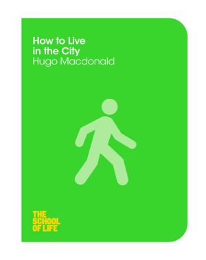 Cover of the book How to Live in the City by Sean O'Brien