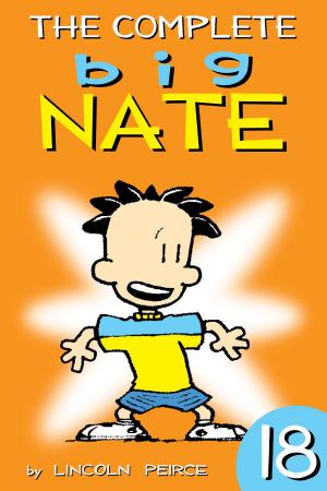 Book cover of The Complete Big Nate: #18