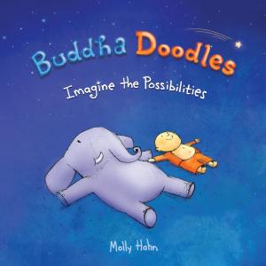 Cover of the book Buddha Doodles: Imagine the Possibilities by Satish Jaiswal