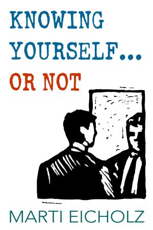 Cover of the book Knowing Yourself...or Not by Ruthven Roy