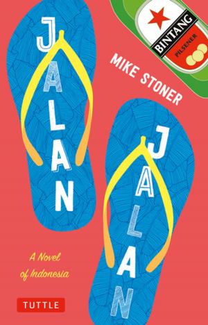 Cover of the book Jalan Jalan: A Novel of Indonesia by Catherine Huang, A.D. Rosenberg