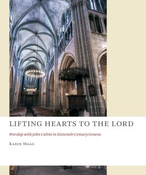 Cover of the book Lifting Hearts to the Lord by Chuck DeGroat