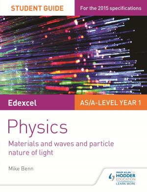 Cover of Edexcel AS/A Level Physics Student Guide: Topics 4 and 5