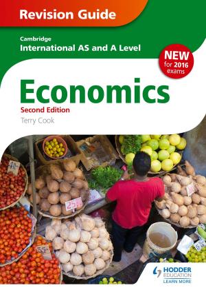 Cover of the book Cambridge International AS/A Level Economics Revision Guide second edition by Steve Chapman