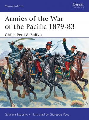 Cover of the book Armies of the War of the Pacific 1879–83 by Martin Murphy