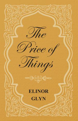 Cover of the book The Price of Things by Ulrich Bonnell Phillips