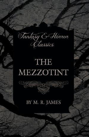Book cover of The Mezzotint (Fantasy and Horror Classics)