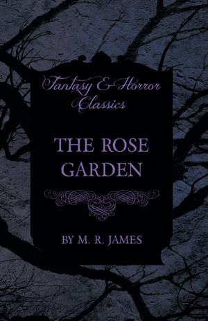 Cover of the book The Rose Garden (Fantasy and Horror Classics) by Henry James