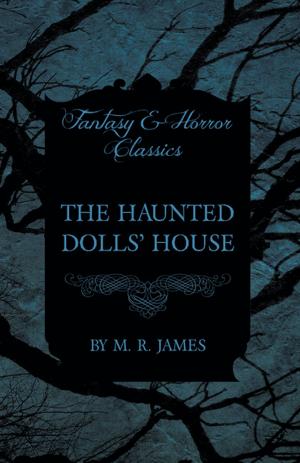 Cover of the book The Haunted Dolls' House (Fantasy and Horror Classics) by S. Jessop