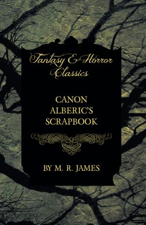 Book cover of Canon Albericâ€™s Scrapbook (Fantasy and Horror Classics)