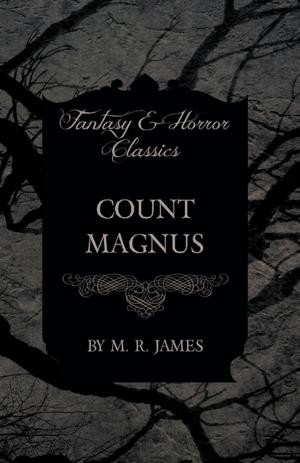 Book cover of Count Magnus (Fantasy and Horror Classics)