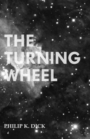 Cover of the book The Turning Wheel by Robert Barr
