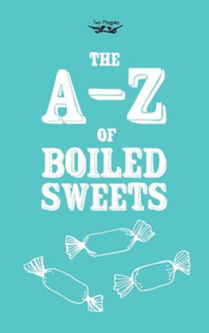 bigCover of the book The A-Z of Boiled Sweets by 
