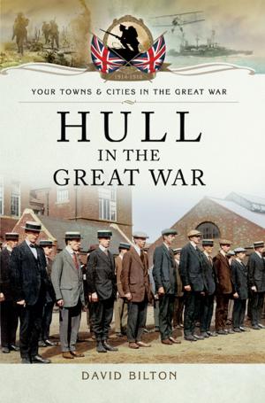 Cover of the book Hull in the Great War by Gary Sterne