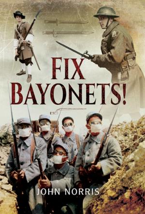 Cover of the book Fix Bayonets! by Will Laidlaw
