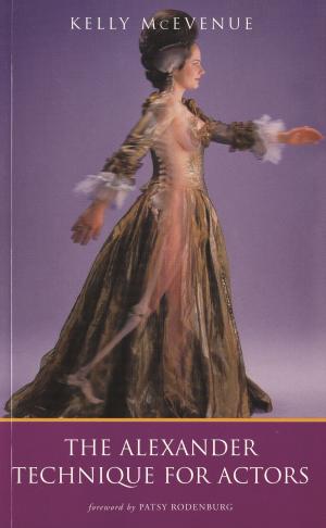 Cover of the book The Alexander Technique For Actors by Melanie Aberson, Debbie Light