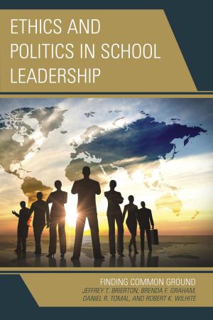 Cover of the book Ethics and Politics in School Leadership by 