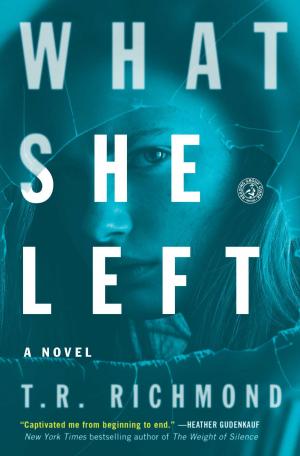 Cover of the book What She Left by Laura Landro