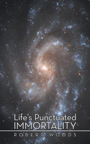 Cover of the book Life’S Punctuated Immortality by Rod MacDonald