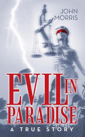 Cover of the book Evil in Paradise by Cameron RK