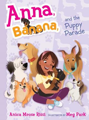 Cover of the book Anna, Banana, and the Puppy Parade by Pete Hautman