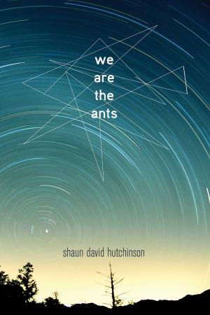 Cover of the book We Are the Ants by Jessica Verday