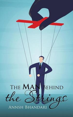 Cover of the book The Man Behind the Strings by Arsalan Akhter
