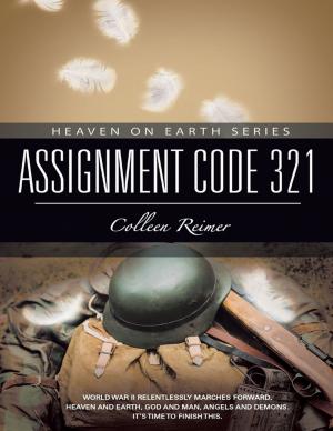 Cover of the book Assignment Code 321: Heaven On Earth Series by Michael J. Trabakino